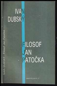 Ivan Dubský: Filosof Jan Patočka