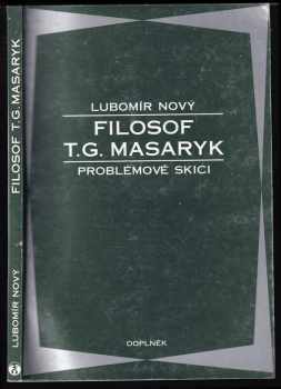 Lubomír Nový: Filosof T. G. Masaryk