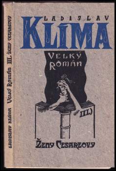 Ladislav Klíma: Filosofa Ladislava Klímy tzv. Velký román