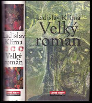 Filosofa Ladislava Klímy tzv. Velký román