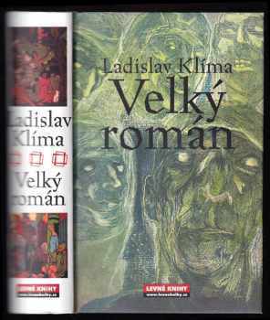 Filosofa Ladislava Klímy tzv. Velký román