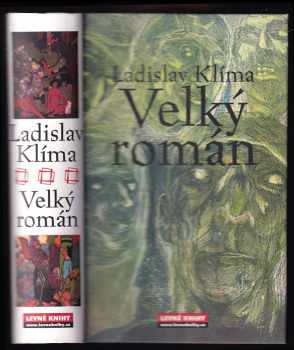 Filosofa Ladislava Klímy tzv. Velký román