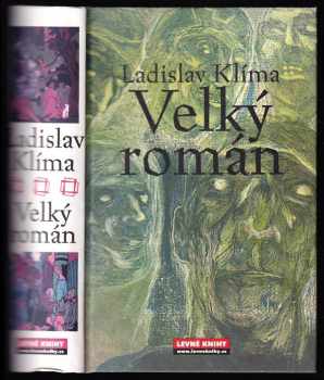 Filosofa Ladislava Klímy tzv. Velký román