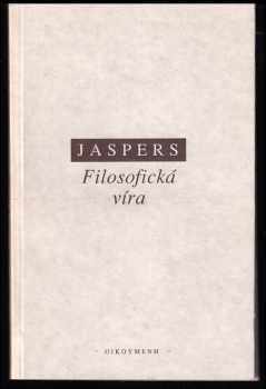 Karl Jaspers: Filosofická víra