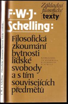 Filosofická zkoumání bytnosti lidské svobody a s tím souvisejících předmětů