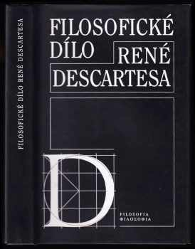 René Descartes: Filosofické dílo René Descartesa - soubor úvah z mezinárodní konference k 400 výročí narození ... , v Praze 23.-24. září 1996.