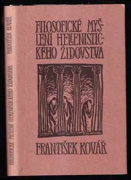 František Kovár: Filosofické myšlení hellenistického židovstva