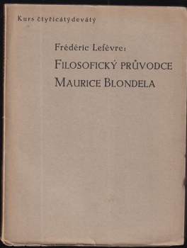 Filosofický průvodce Maurice Blondela