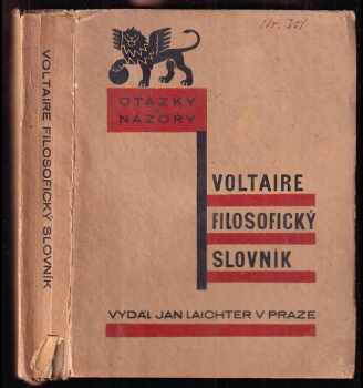 Filosofický slovník, čili, Rozum podle abecedy - Voltaire (1929, Jan Laichter) - ID: 952712