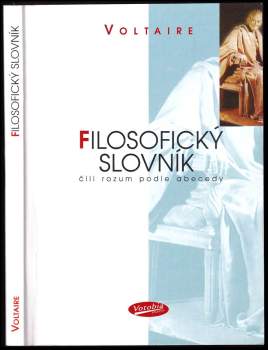 Filosofický slovník, čili, Rozum podle abecedy