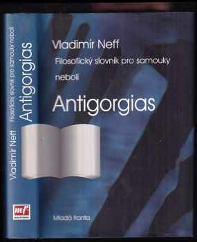 Filosofický slovník pro samouky, neboli, Antigorgias