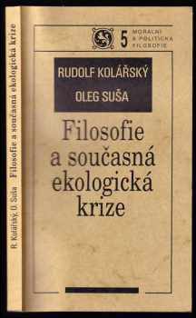Rudolf Kolářský: Filosofie a současná ekologická krize