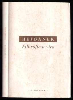 Ladislav Hejdánek: Filosofie a víra