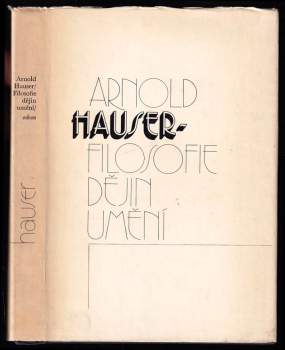 Arnold Hauser: Filosofie dějin umění