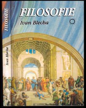 Ivan Blecha: Filosofie
