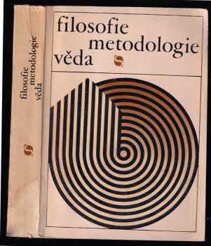 František Čížek: Filosofie, metodologie, věda