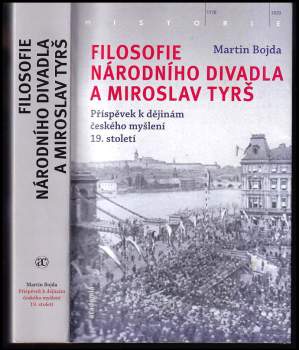 Martin Bojda: Filosofie Národního divadla a Miroslav Tyrš