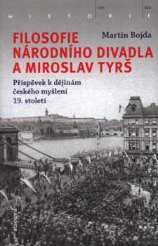 Filosofie Národního divadla a Miroslav Tyrš