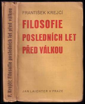 Filosofie posledních let před válkou