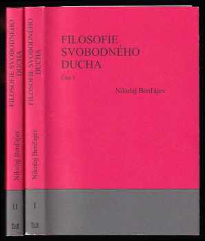 Nikolaj Aleksandrovič Berdjajev: Filosofie svobodného ducha