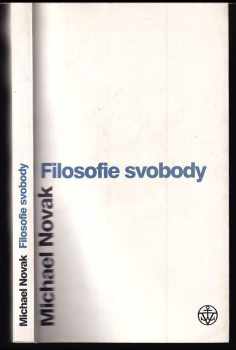 Michael Novak: Filosofie svobody