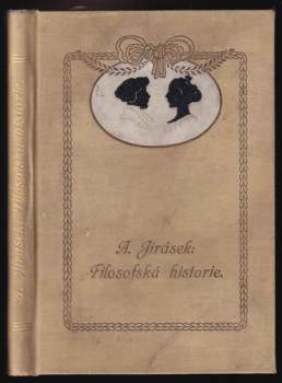 Alois Jirásek: Filosofská historie