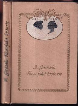Alois Jirásek: Filosofská historie