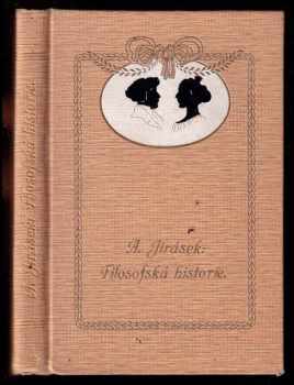 Alois Jirásek: Filosofská historie