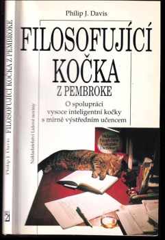 Philip J Davis: Filosofující kočka z Pembroke - O spolupráci vysoce inteligentní kočky s mírně výstředním učencem