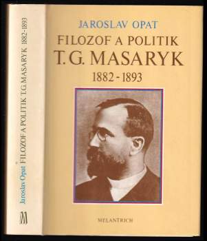 Filozof a politik T. G. Masaryk 1882-1893