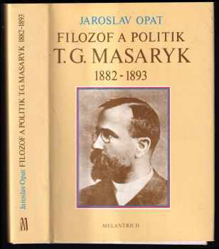 Filozof a politik T. G. Masaryk