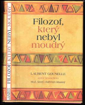 Laurent Gounelle: Filozof, který nebyl moudrý
