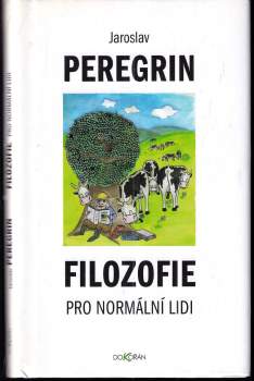 Jaroslav Peregrin: Filozofie pro normální lidi