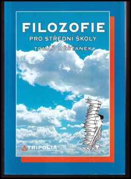 Tomáš Měšťánek: Filozofie pro střední školy