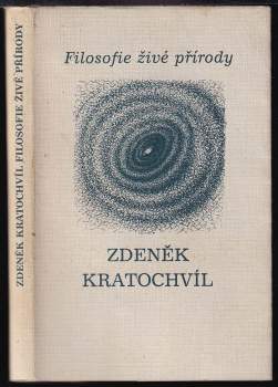 Zdeněk Kratochvíl: Filozofie živé přírody
