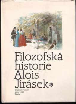 Alois Jirásek: Filozofská historie