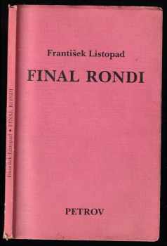 František Listopad: Final rondi - PODPIS FRANTIŠEK LISTOPAD