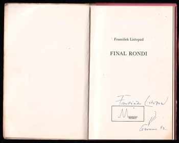 František Listopad: Final rondi
