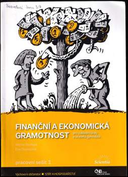 Finanční a ekonomická gramotnost pro základní školy a víceletá gymnázia : výchova k občanství : stát a hospodářství - Pracovní sešit 1