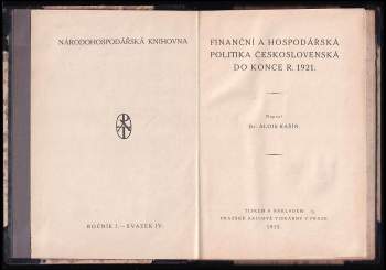 Alois Rašín: Finanční a hospodářská politika Československá do konce r. 1921