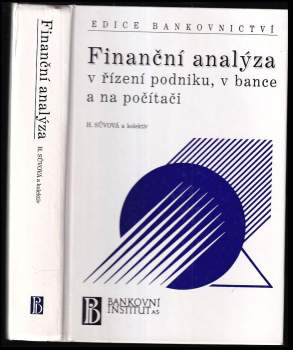 Finanční analýza v řízení podniku, v bance a na počítači