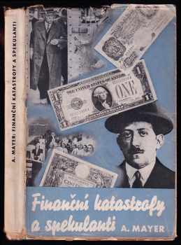 Finanční katastrofy a spekulanti