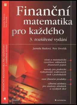 Finanční matematika pro každého - Petr Dvořák, Jarmila Radová, Jiří Málek (2001, Grada) - ID: 574345
