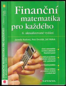 Finanční matematika pro každého - Petr Dvořák, Jarmila Radová, Jiří Málek (2007, Grada) - ID: 1170718