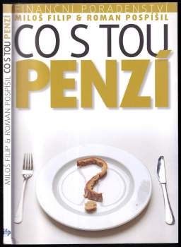 Miloš Filip: Finanční poradenství: Co s tou penzí