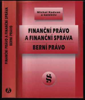 Michal Radvan: Finanční právo a finanční správa - berní právo