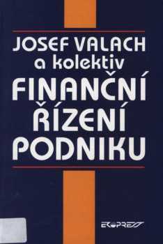 Josef Valach: Finanční řízení podniku