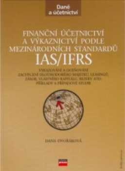 Finanční účetnictví a výkaznictví podle mezinárodních standardů IAS/IFRS