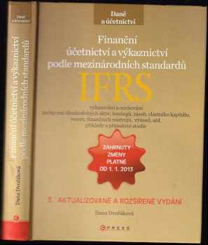 Dana Dvořáková: Finanční účetnictví a výkaznictví podle mezinárodních standardů IFRS