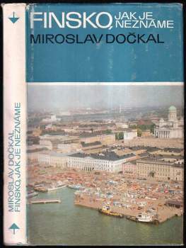 Miroslav Dočkal: Finsko, jak je neznáme
